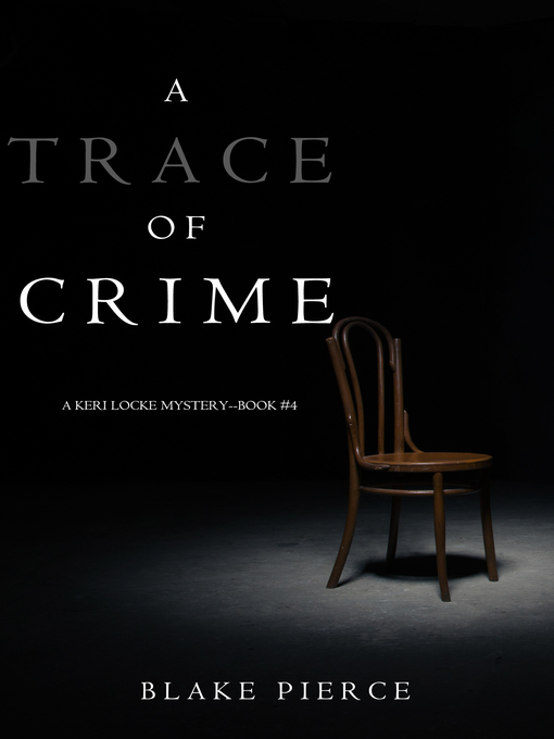 Title details for A Trace of Crime by Blake Pierce - Available